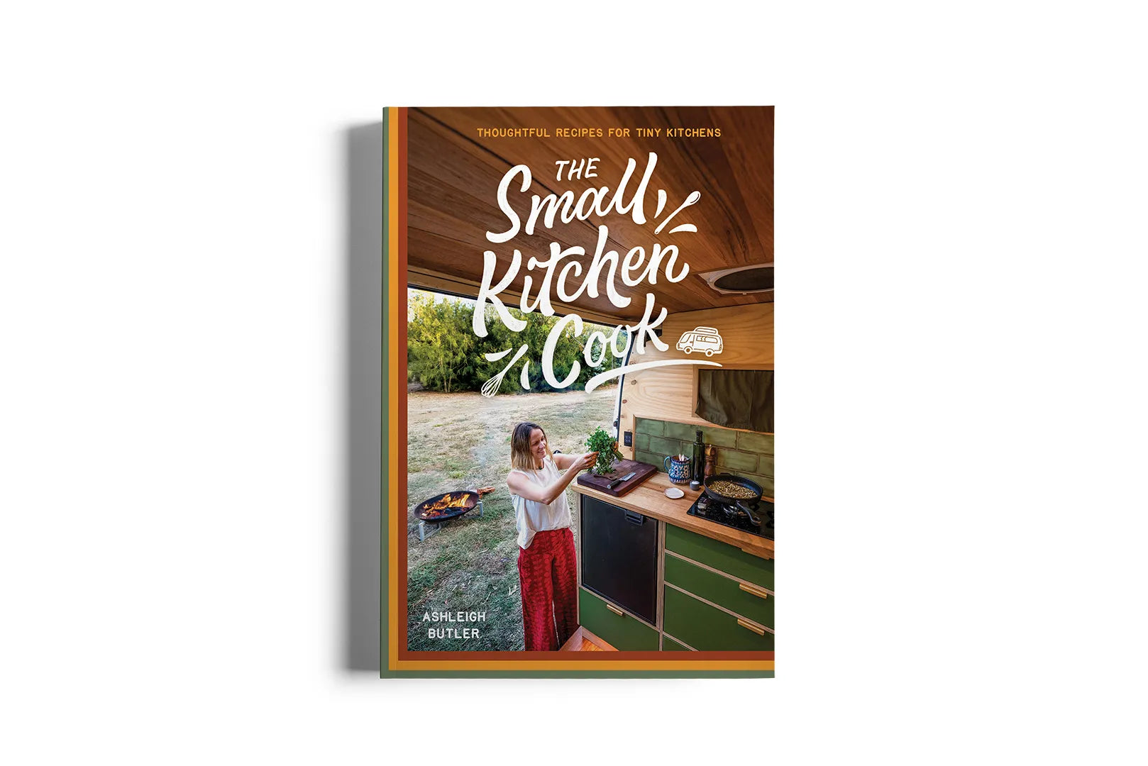 The Small Kitchen Cook - Camp Cookbook